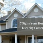 7 Signs Your Home Needs a Security Camera System