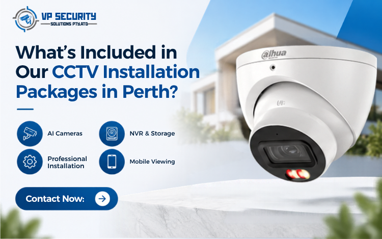 What’s Included in Our CCTV Installation Packages in Perth?