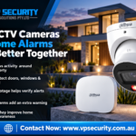 Why CCTV Cameras and Home Alarms Work Better Together