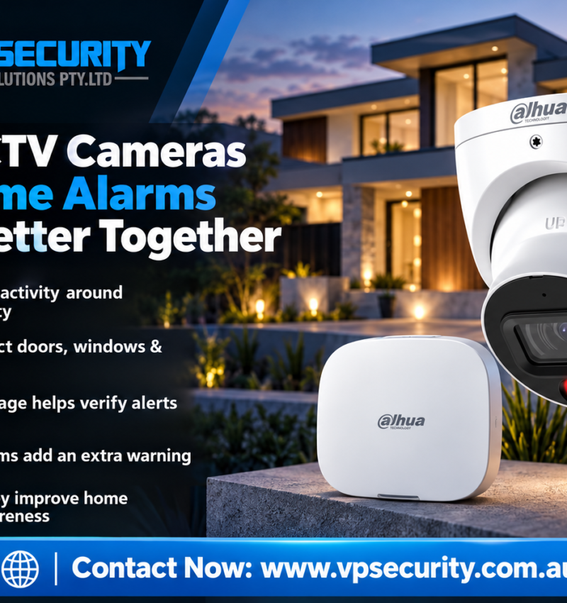 Why CCTV Cameras and Home Alarms Work Better Together
