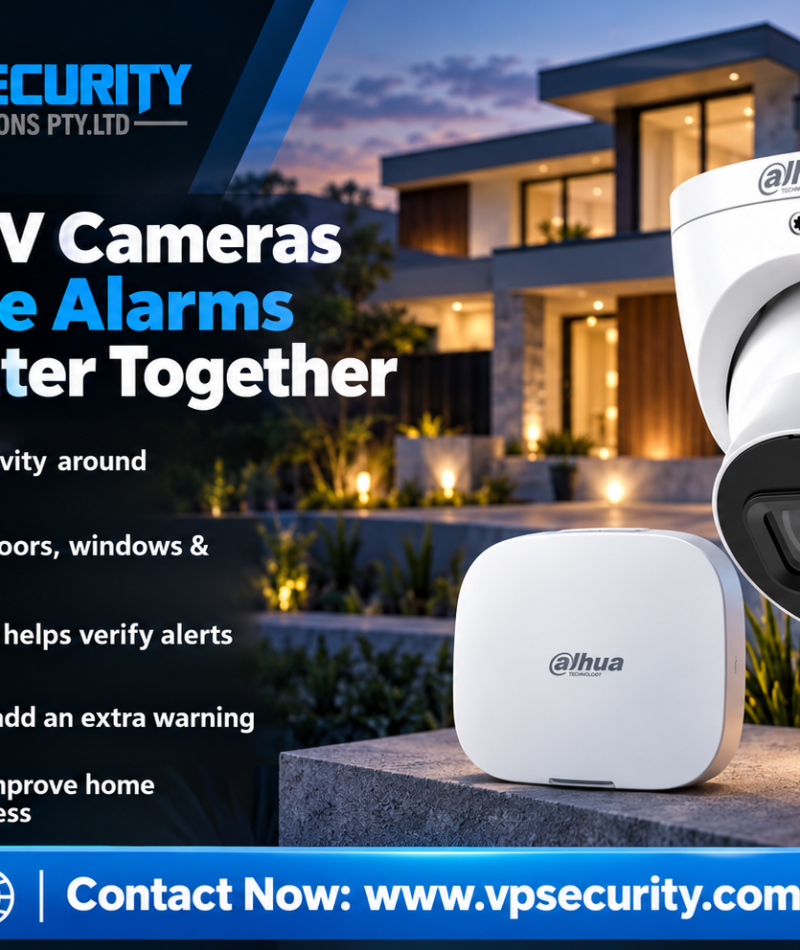 Why CCTV Cameras and Home Alarms Work Better Together